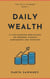 Daily Wealth: 21 Life-Changing Meditations on Personal Finance Management and Investing - The Daily Learner, #1
