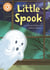 Little Spook - Independent Reading Orange 6