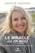 Le miracle est en nous - 101 réflexions pour repenser et recréer sa vie