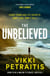 The Unbelieved - 'A brilliant crime debut' CHRIS HAMMER