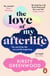 The Love of My Afterlife - A must-read, hilarious and heartwarming story from the bestselling rom-com writer