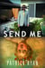 Send Me - A Novel