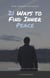 21 Ways to Find Inner Peace - Self Care