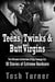 Teens, Twinks & Butt Virgins: The Ultimate Collection of Gay Teenage Jizz  10 Stories of Extreme Hardcore