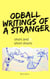 Oddball Writings Of A Stranger