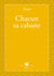 Chacun sa cabane