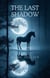 The Last Shadow - In Shadow, #10