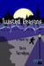 Twisted Reasons