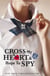 Cross My Heart and Hope To Spy - Book 2: the million copy selling series set at an elite boarding school for spies