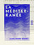 La Méditerranée - La rivière de Gênes et Menton