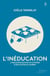 L'inéducation - L'industrialisation du système d'éducation au Québec
