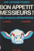 Bon appétit, messieurs... - Les empires alimentaires