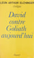 David contre Goliath aujourd'hui