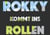 Rokky - kommt ins Rollen