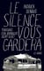 Le Silence vous gardera