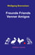 Freunde Friends Venner Amigos