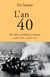 L'an 40. De Mers-el-Kébir à Damas - Juillet 1940 - Juillet 1941