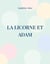 La Licorne et Adam