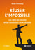 Réussir l'impossible - Les défis du mental et les conditions de la réussite