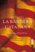 La bandera catalana - Mil anys d'història