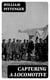 Capturing a Locomotive - A History of Secret Service in the Late War