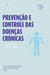 Prevenção e Controle das Doenças Crônicas - Perspectivas para a Educação Física