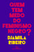 Quem tem medo do feminismo negro?