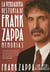 La verdadera historia de Frank Zappa - Memorias