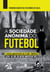 A Sociedade Anônima do Futebol