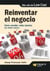 Reinventar el negocio - Para vender más barato (o más caro)