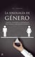 La ideología de género