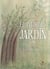 El invisible jardín
