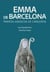 Emma de Barcelona. Primera abadessa de Catalunya