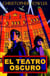El teatro oscuro