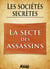 Sociétés secrètes : la secte des Assassins