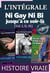 L’INTÉGRALE : Ni Gay Ni Bi jusqu’à ce soir-là [Vol. I, II, III]?; d’après une Histoire vraie