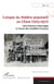 L’utopie du théâtre populaire en Chine (1915-1977) - Une histoire interrogée à l’aune des modèles français