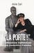 La porte ! - Confession inattendues d'une conductrice d'autobus