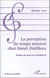 LA PERCEPTION DU TEMPS MUSICAL CHEZ HENRI DUTILLEUX
