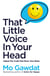 That Little Voice In Your Head - Adjust the Code that Runs Your Brain