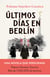 Últimos días en Berlín - Finalista Premio Planeta 2021