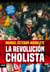 La revolución cholista