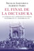 El final de la dictadura - La conquista de la democracia en España (Noviembre de 1975 - Diciembre de 1978)
