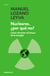 Nucleares, ¿por qué no? - Cómo afrontar el futuro de la energía