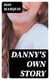 Danny's Own Story