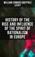 History of the Rise and Influence of the Spirit of Rationalism in Europe - Complete Edition: Book 1&2