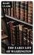The Early Life of Washington - Designed for the Instruction and Amusement of the Young