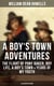 A BOY'S TOWN ADVENTURES: The Flight of Pony Baker, Boy Life, A Boy's Town & Years of My Youth - Illustrated Edition - Children's Book Classics