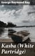 Kasba (White Partridge) - A Story of Hudson Bay