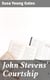 John Stevens' Courtship - A Story of the Echo Canyon War
